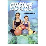 Kniha Cvičíme s měkkým míčem